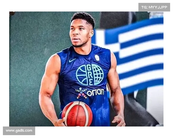 字母哥以希腊国籍崛起展现欧洲篮球在世界赛场的重要影响力