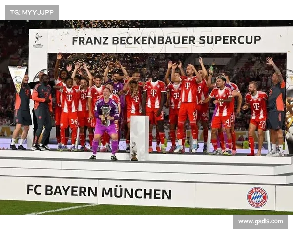 拜仁外援在超级杯中的表现分析与关键贡献探讨 拜仁外援在超级杯中的表现分析与关键贡献探讨